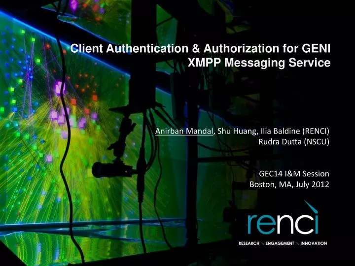 client authentication authorization for geni xmpp messaging service