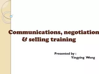 Communications, negotiation &amp; selling training
