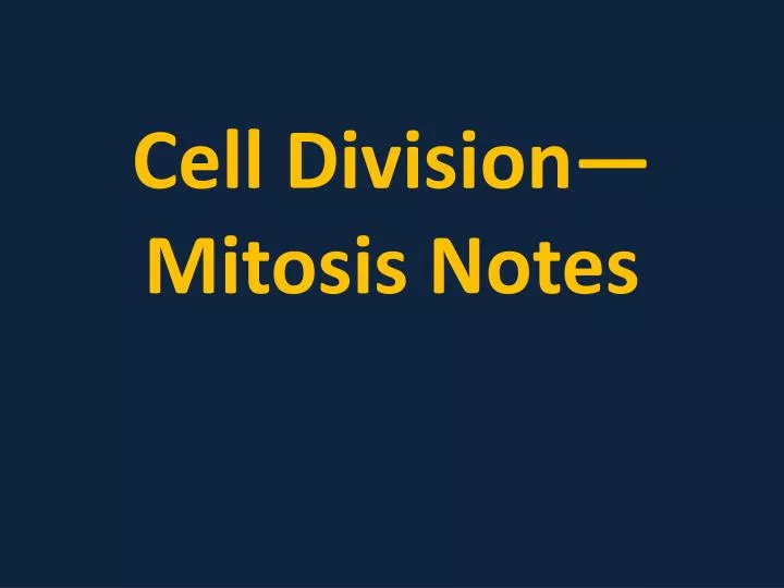cell division mitosis notes