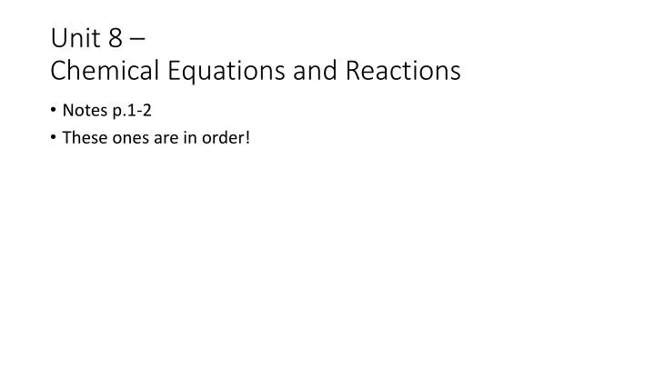 unit 8 chemical equations and reactions