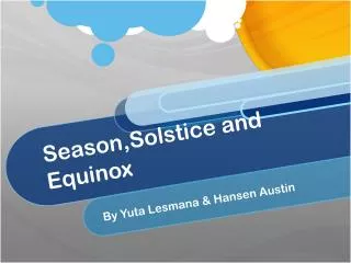 Season,Solstice and Equinox