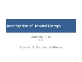 Investigation of Hospital Entropy