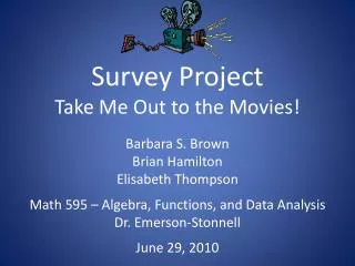 Survey Project Take Me Out to the Movies!