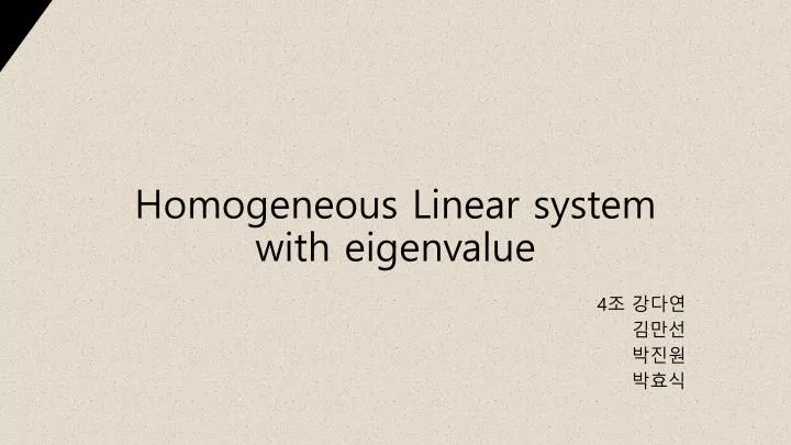 homogeneous linear system with eigenvalue