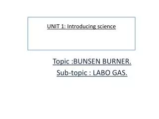 UNIT 1: Introducing science