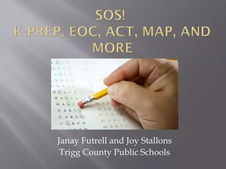 sos k prep eoc act map and more