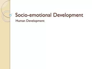 Socio-emotional Development