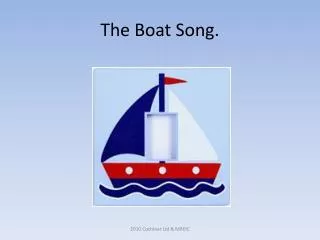 The Boat Song.