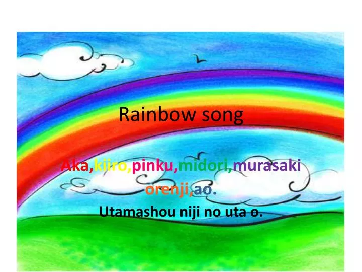 rainbow song