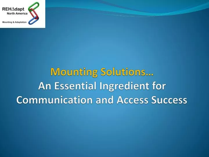 mounting solutions an essential ingredient for communication and access success