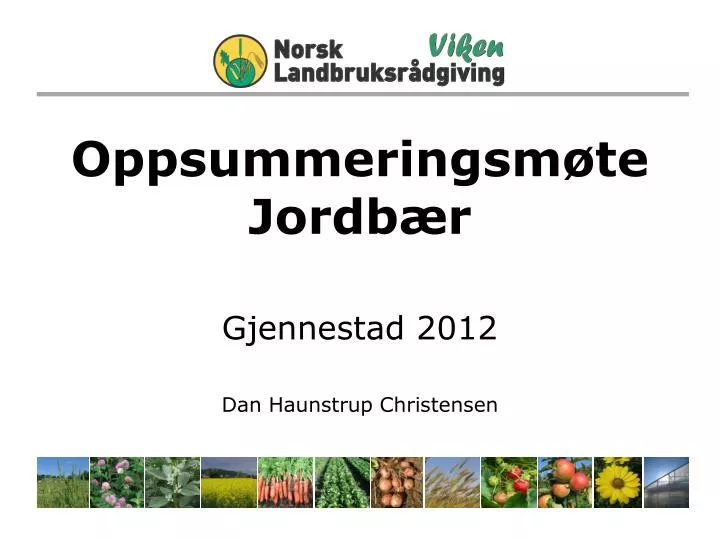 oppsummeringsm te jordb r