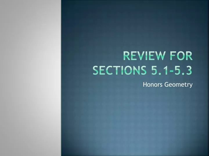 review for sections 5 1 5 3