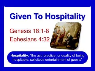 Given To Hospitality