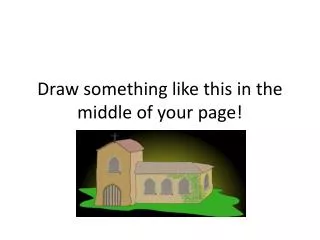 Draw something like this in the middle of your page!