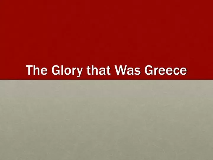 the glory that was greece