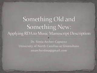 Something Old and Something New: Applying RDA to Music Manuscript Description