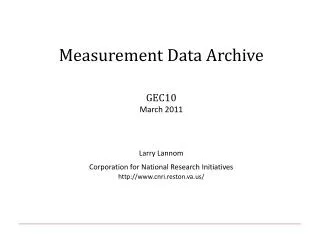 Measurement Data Archive GEC10 March 2011