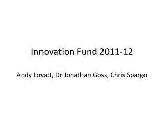 Innovation Fund 2011-12