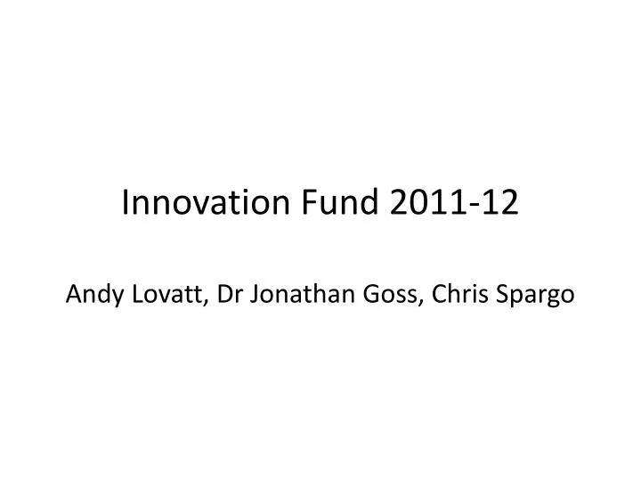 innovation fund 2011 12
