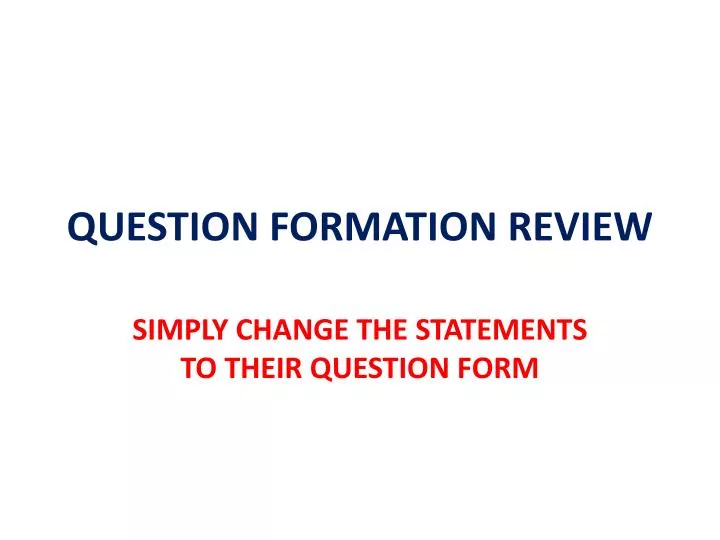question formation review