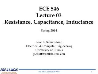 ECE 546 Lecture 03 Resistance, Capacitance, Inductance