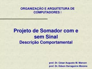 projeto de somador com e sem sinal descri o comportamental