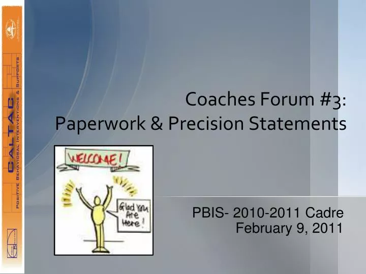 coaches forum 3 paperwork precision statements