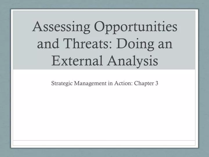 assessing opportunities and threats doing an external analysis