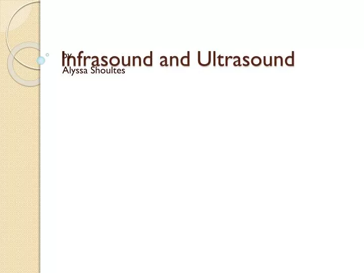 infrasound and ultrasound