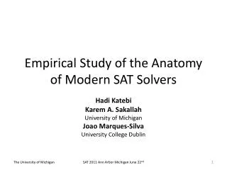 Empirical Study of the Anatomy of Modern SAT Solvers