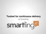 Toolset for continuous delivery