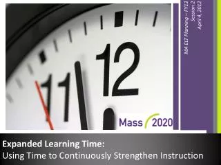 Expanded Learning Time: Using Time to Continuously Strengthen Instruction