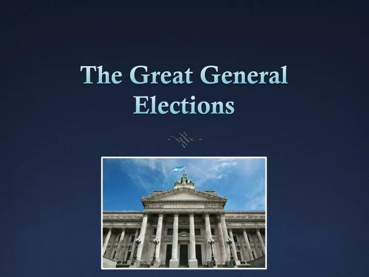 the great general elections