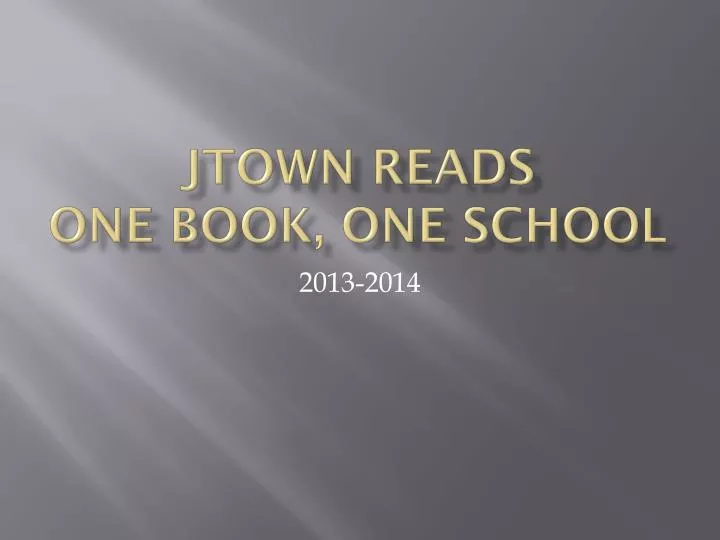 jtown reads one book one school