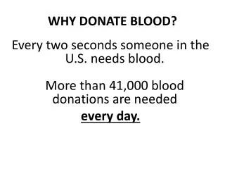 WHY DONATE BLOOD?