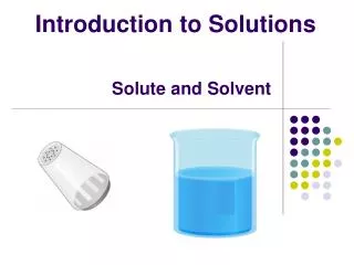 Solute and Solvent