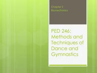 PED 246: Methods and Techniques of Dance and Gymnastics
