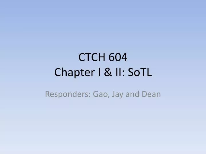 ctch 604 chapter i ii sotl