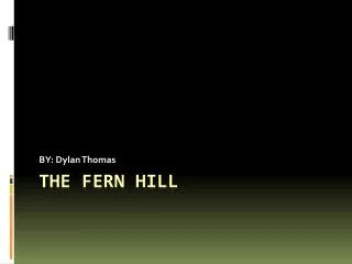 THE FERN HILL
