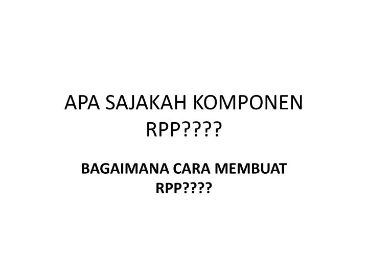 apa sajakah komponen rpp