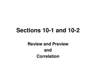 Sections 10-1 and 10-2