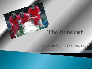 The Bobsleigh