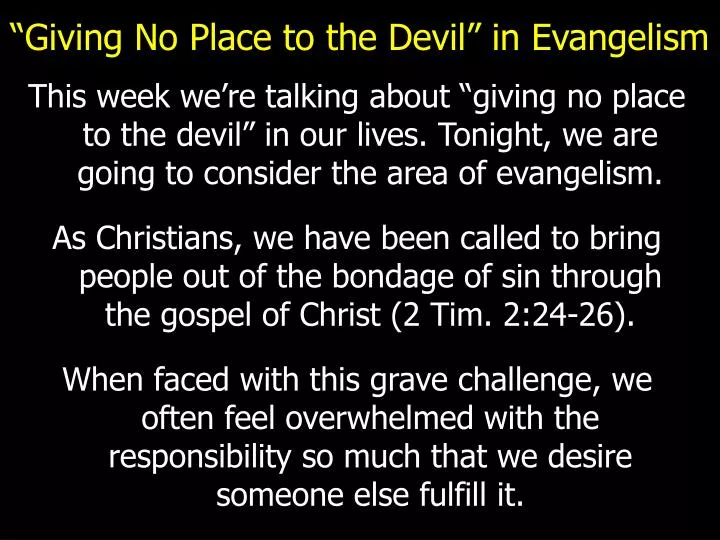 giving no place to the devil in evangelism