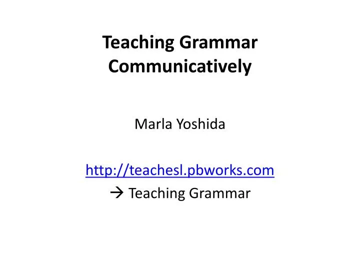 teaching grammar communicatively