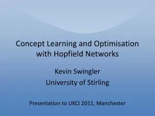 Concept Learning and Optimisation with Hopfield Networks