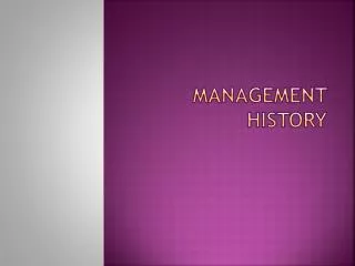 MANAGEMENT HISTORY