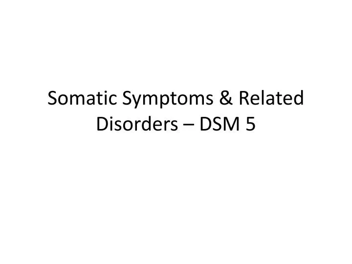 somatic symptoms related disorders dsm 5
