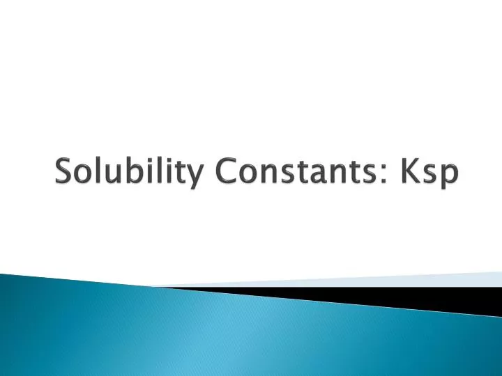 solubility constants ksp
