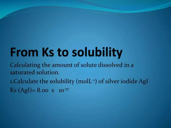 from ks to solubility