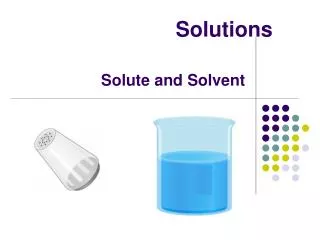 Solute and Solvent